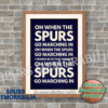 Oh When the Spurs lyrics art print
